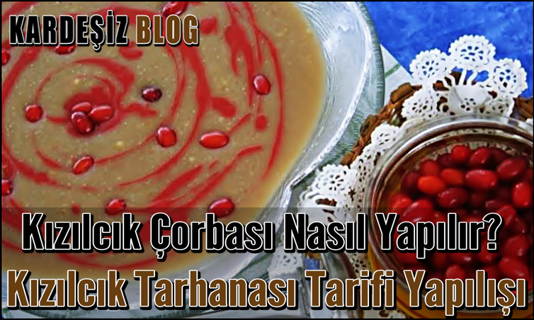 Kızılcık Çorbası Nasıl Yapılır