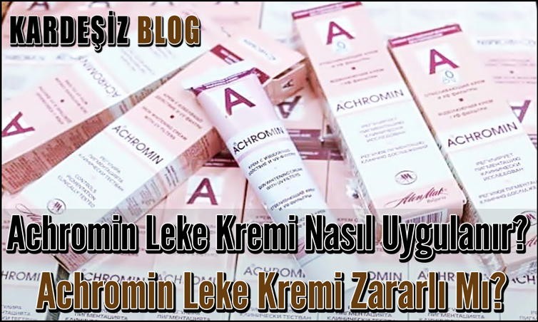 Achromin Leke Kremi Nasıl Uygulanır