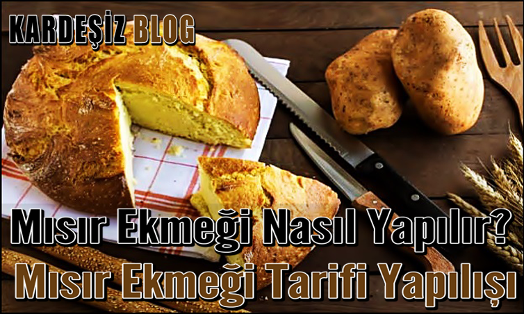 Mısır Ekmeği Nasıl Yapılır