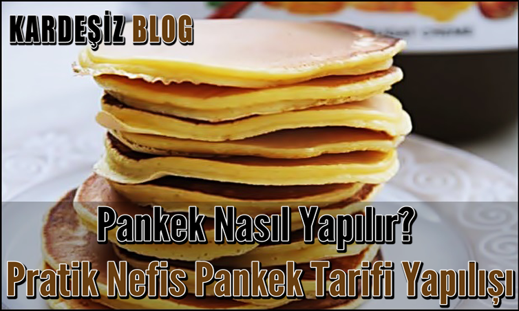 Pankek Nasıl Yapılır