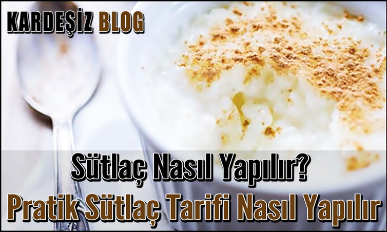 Sütlaç Nasıl Yapılır