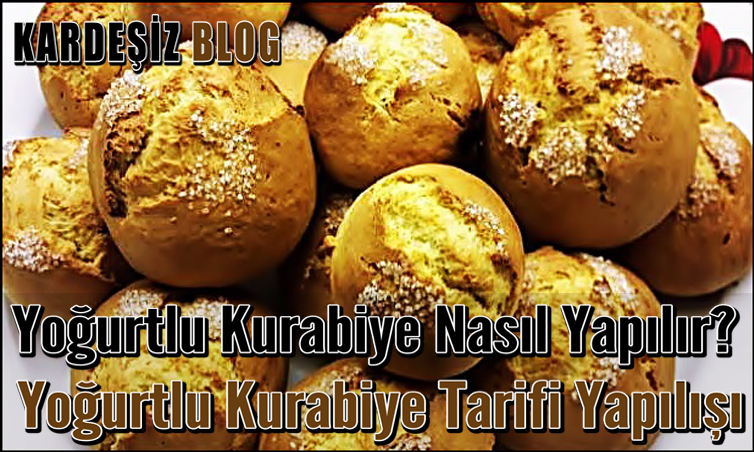 Yoğurtlu Kurabiye Nasıl Yapılır