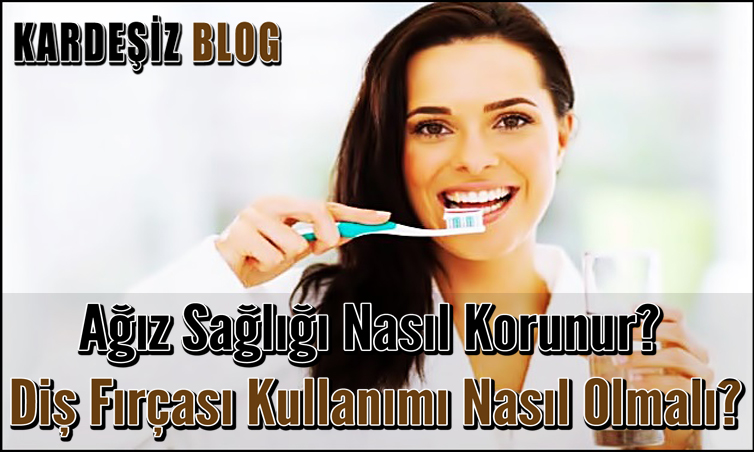 Ağız Sağlığı Nasıl Korunur