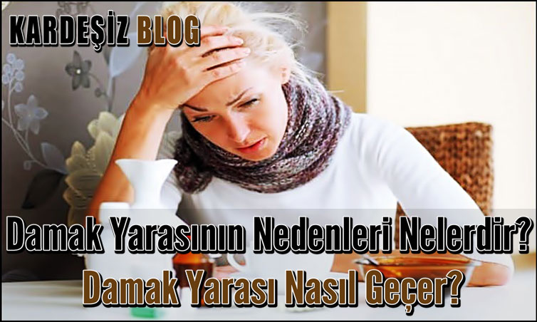 Damak Yarasının Nedenleri Nelerdir