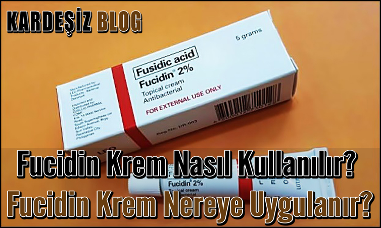 Fucidin Krem Nasıl Kullanılır