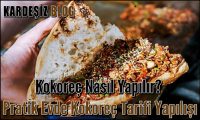 Kokoreç Nasıl Yapılır