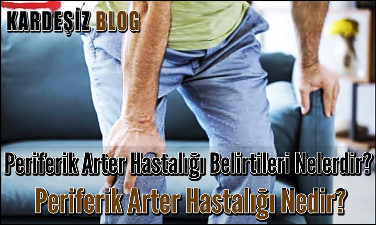 Periferik Arter Hastalığı Belirtileri Nelerdir