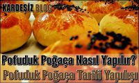 Pofuduk Poğaça Nasıl Yapılır