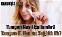 Tampon Nasıl Kullanılır