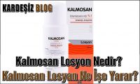 Kalmosan Losyon Nedir