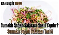 Sumaklı Soğan Salatası Nasıl Yapılır