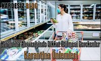 Karantina Alışverişinde Dikkat Edilmesi Gerekenler