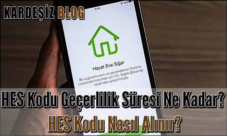 HES Kodu Geçerlilik Süresi Ne Kadar