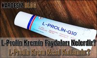 L-Prolin Kremin Faydaları Nelerdir