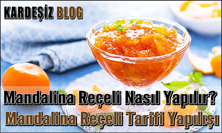 Mandalina Reçeli Nasıl Yapılır