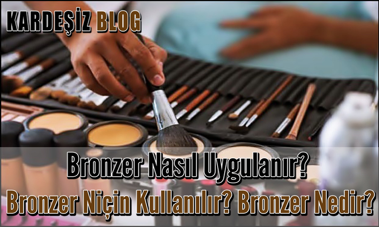 Bronzer Nasıl Uygulanır