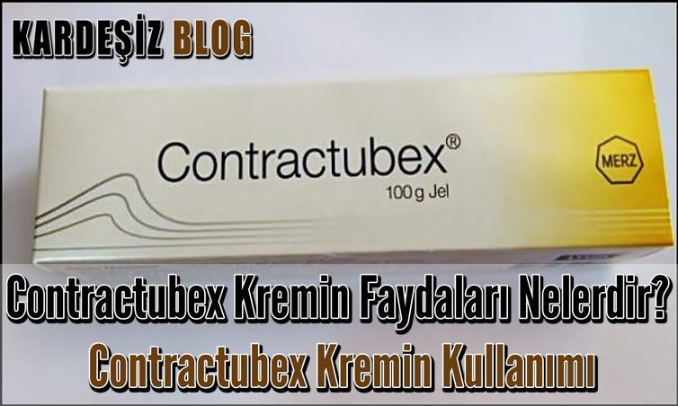 Contractubex Kremin Faydaları Nelerdir