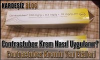 Contractubex Krem Nasıl Uygulanır