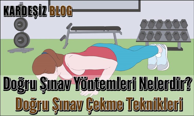 Doğru Şınav Yöntemleri Nelerdir