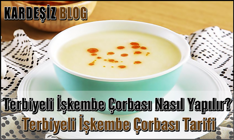 Terbiyeli işkembe Çorbası Nasıl Yapılır?