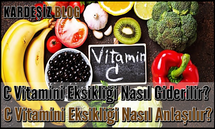 C Vitamini Eksikliği Nasıl Giderilir