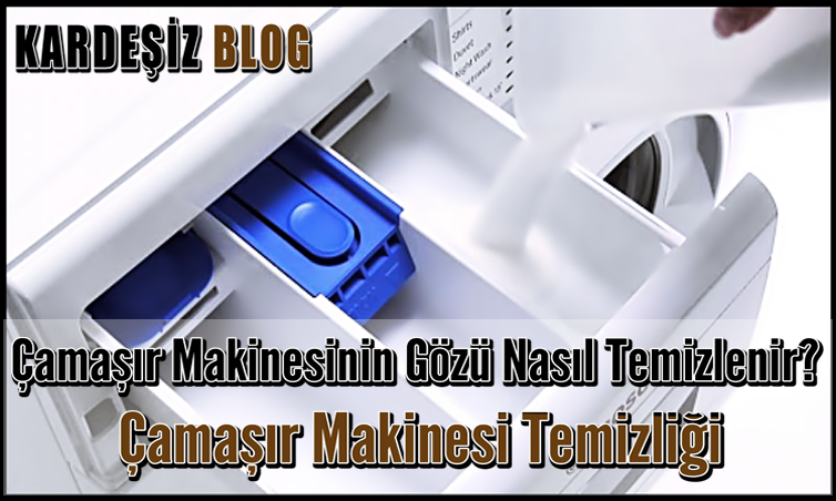 Çamaşır Makinesinin Gözü Nasıl Temizlenir