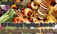 B12 Vitaminin Faydaları Nelerdir