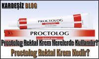 Proctolog Rektal Krem Nerelerde Kullanılır