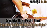 Engelliler Nasıl Emekli Olur