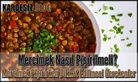 Mercimek Nasıl Pişirilmeli