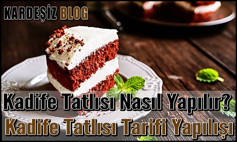 Kadife Tatlısı Nasıl Yapılır