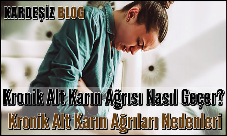 Kronik Alt Karın Ağrısı Nasıl Geçer