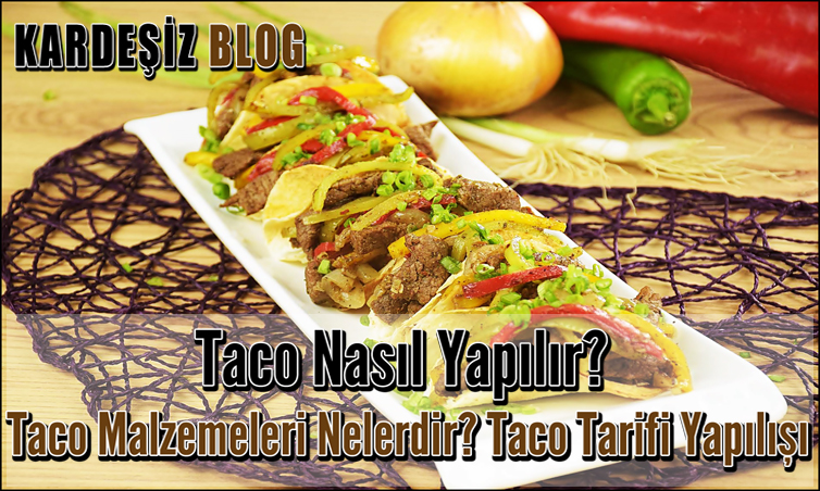 Taco Nasıl Yapılır