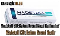 Madetoll Cilt Bakım Kremi Nasıl Kullanılır