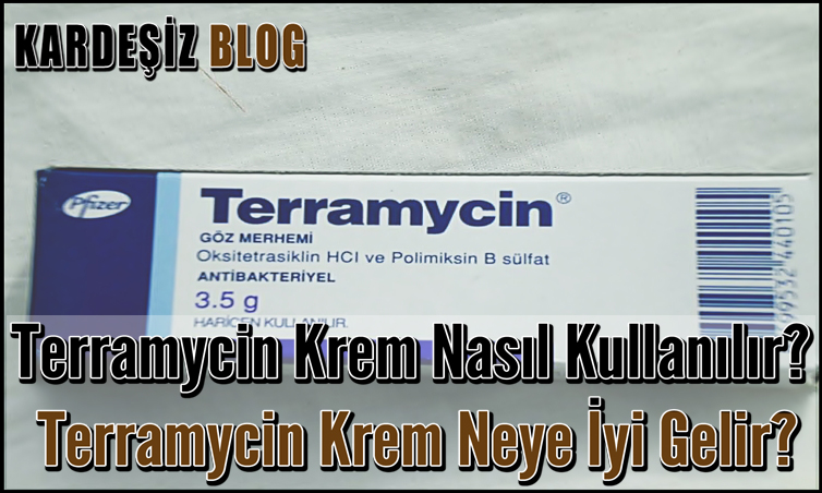 Terramycin Krem Nasıl Kullanılır