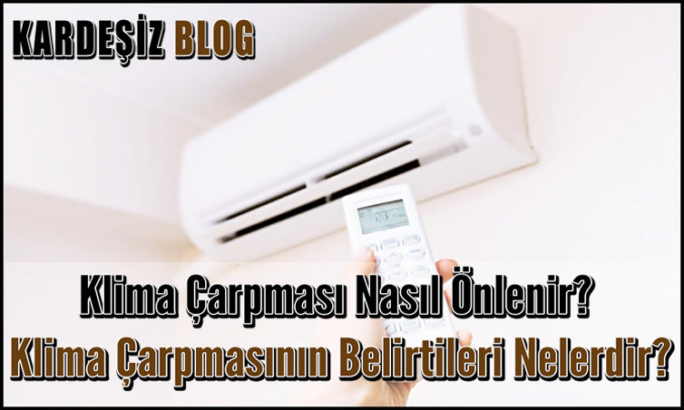 Klima Çarpması Nasıl Önlenir