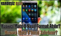 Huawei Mate 8 Nasıl Format Atılır