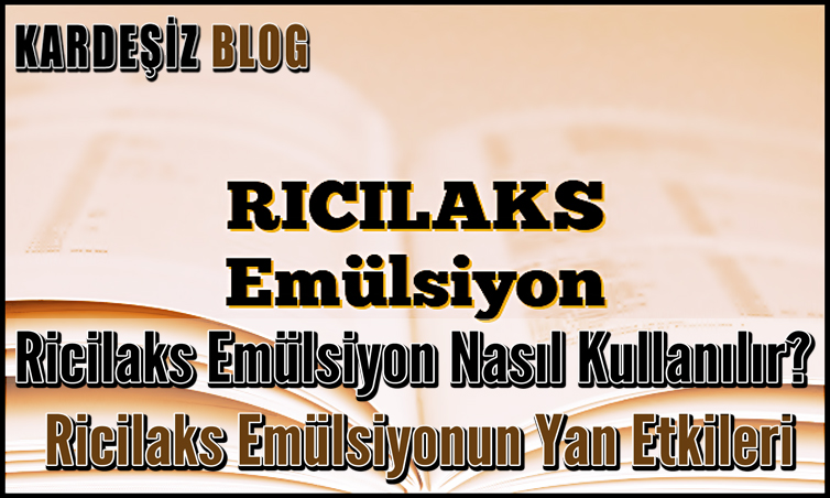 Ricilaks Emülsiyon Nasıl Kullanılır