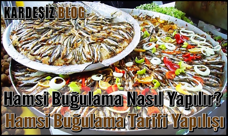 Hamsi Buğulama Nasıl Yapılır