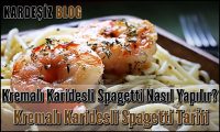 Kremalı Karidesli Spagetti Nasıl Yapılır