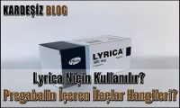 Lyrica Niçin Kullanılır