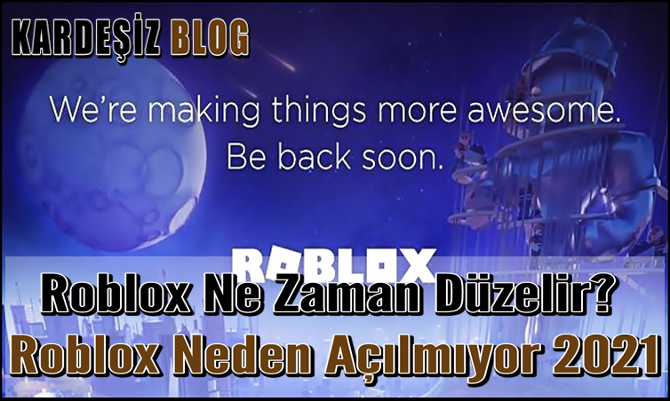 Roblox Ne Zaman Düzelir