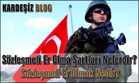 Sözleşmeli Er Olma Şartları Nelerdir