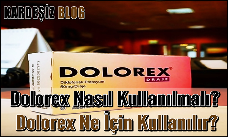 Dolorex Nasıl Kullanılmalı