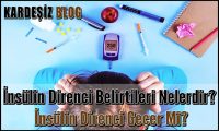 insülin Direnci Belirtileri Nelerdir