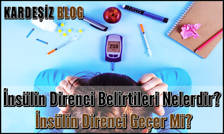 insülin Direnci Belirtileri Nelerdir