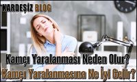 Kamçı Yaralanması Neden Olur