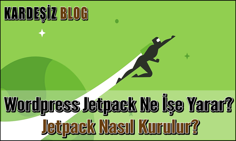 Wordpress Jetpack Ne işe Yarar