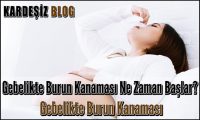 Gebelikte Burun Kanaması Ne Zaman Başlar