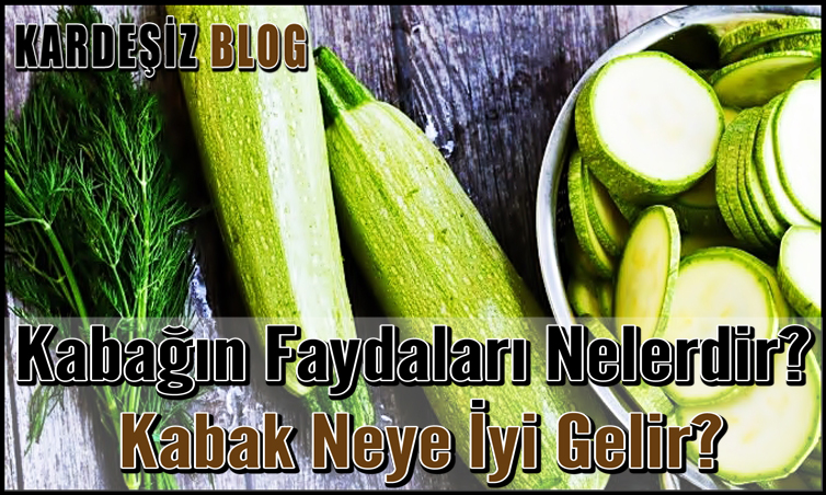 Kabağın Faydaları Nelerdir